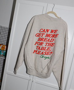 Limited Edition "More Bread" Crewneck